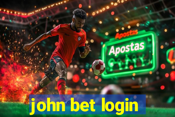 john bet login