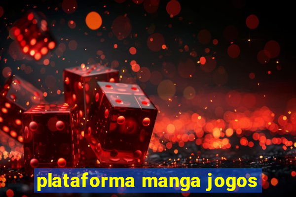 plataforma manga jogos