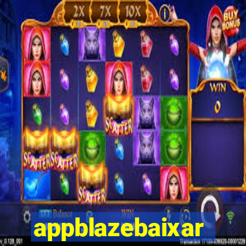 appblazebaixar