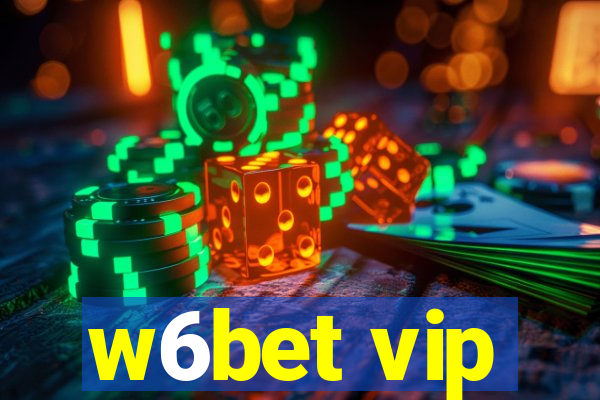 w6bet vip