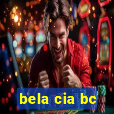 bela cia bc