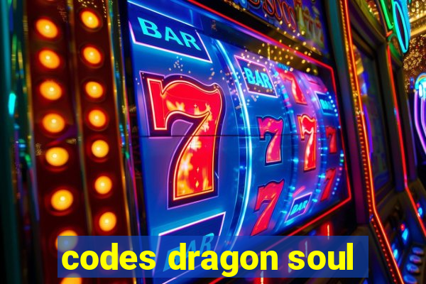 codes dragon soul