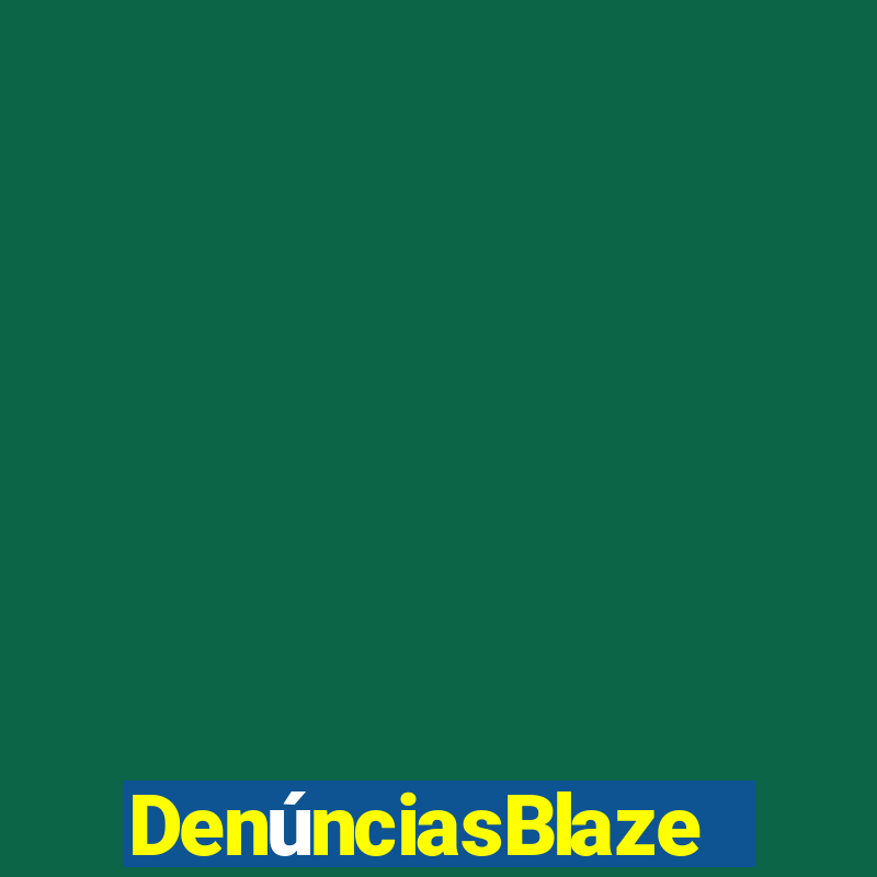 DenúnciasBlaze