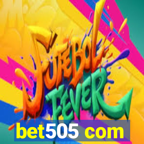 bet505 com