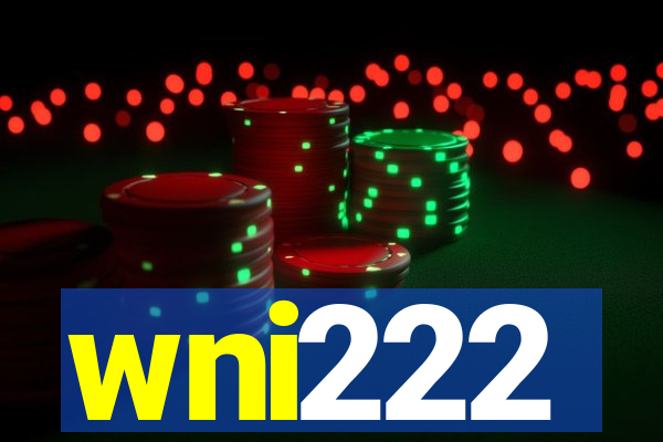 wni222