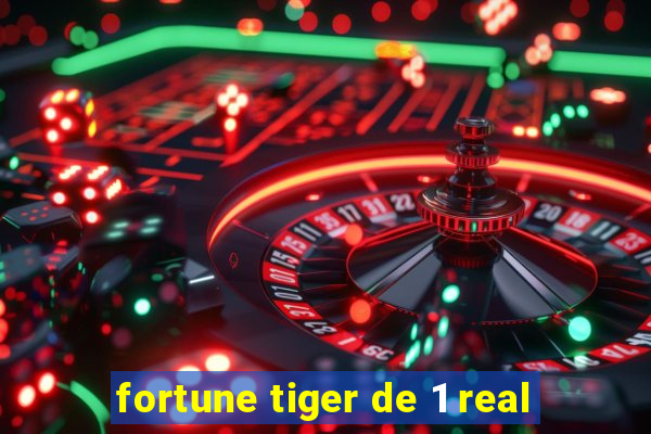 fortune tiger de 1 real