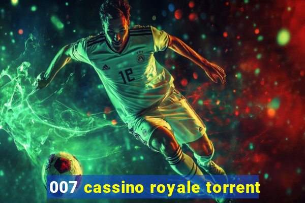 007 cassino royale torrent