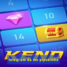 telegram da mc pipokinha