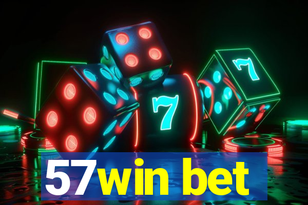 57win bet