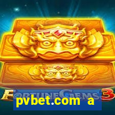 pvbet.com a plataforma de jogos de cassino