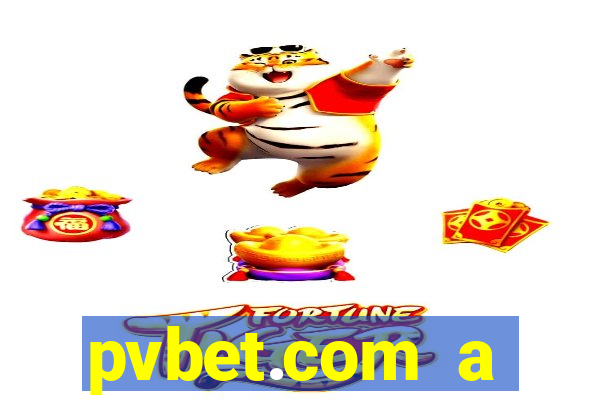 pvbet.com a plataforma de jogos de cassino