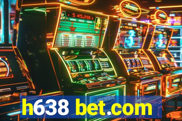 h638 bet.com