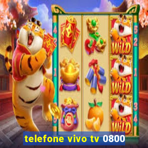 telefone vivo tv 0800