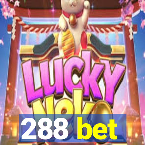 288 bet