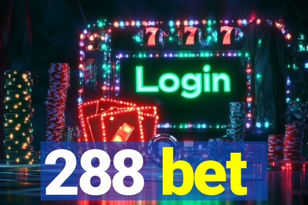 288 bet