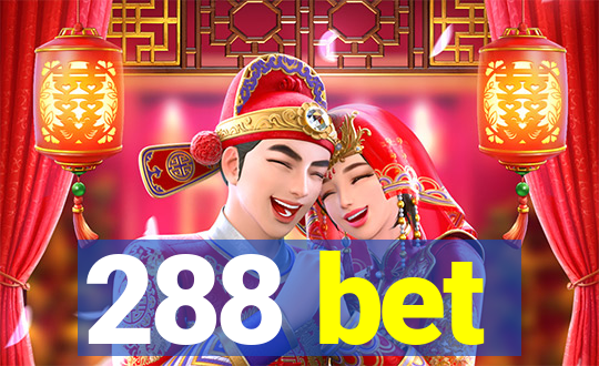 288 bet