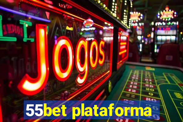 55bet plataforma