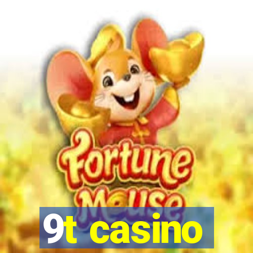 9t casino