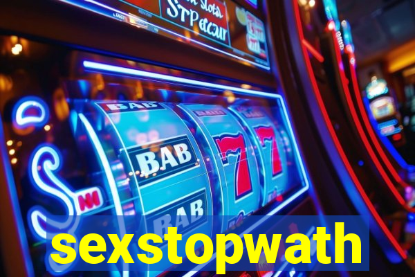 sexstopwath