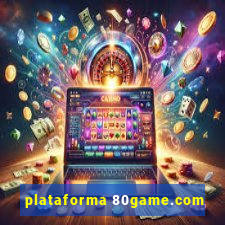 plataforma 80game.com