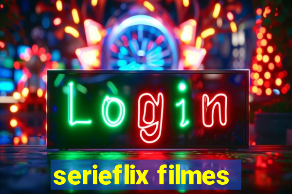 serieflix filmes