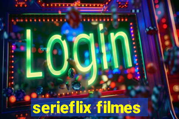 serieflix filmes