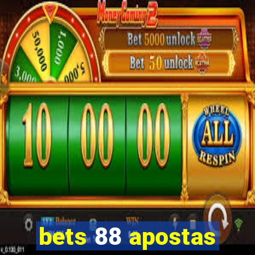 bets 88 apostas