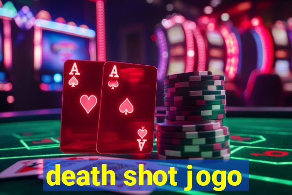 death shot jogo