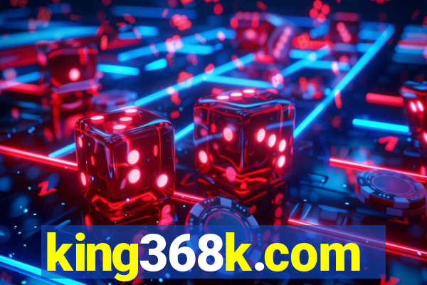 king368k.com