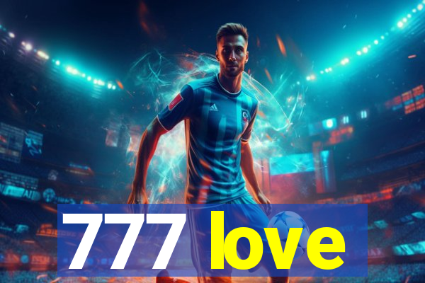 777 love