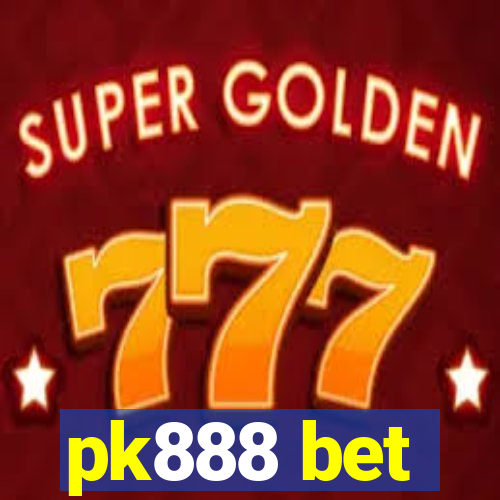 pk888 bet