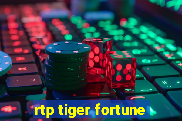 rtp tiger fortune