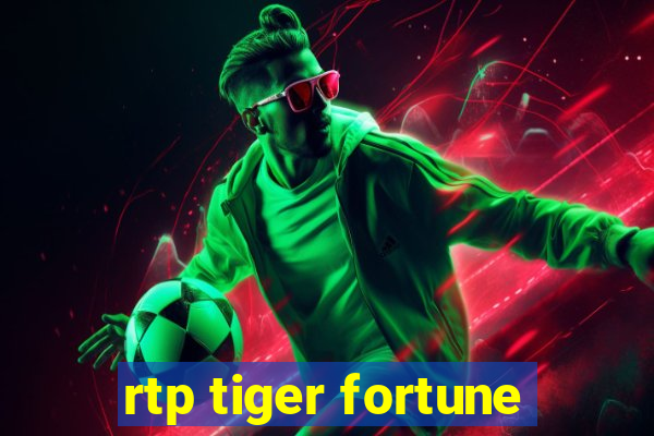 rtp tiger fortune