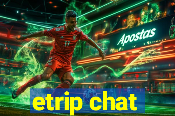 etrip chat