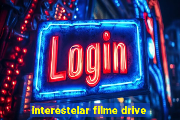 interestelar filme drive