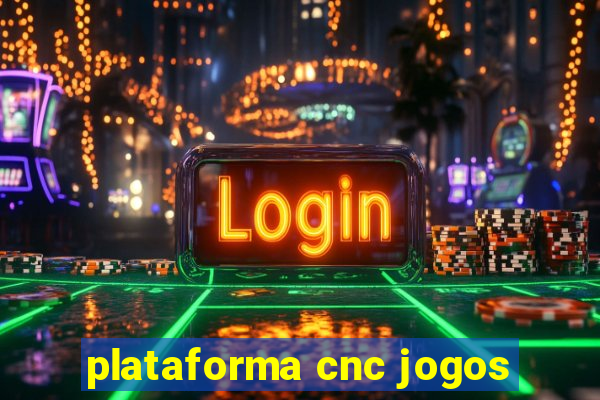 plataforma cnc jogos