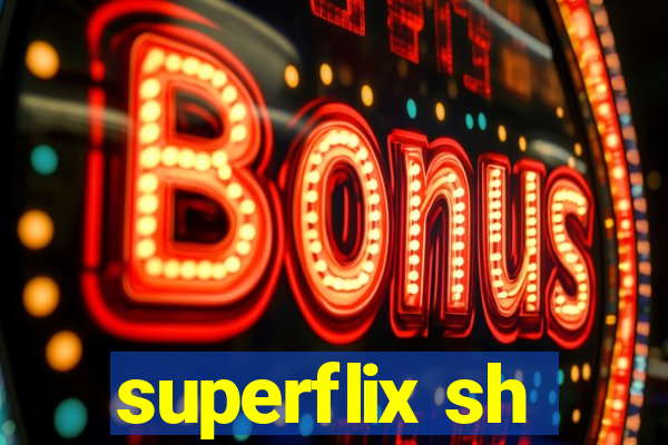 superflix sh