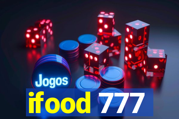 ifood 777