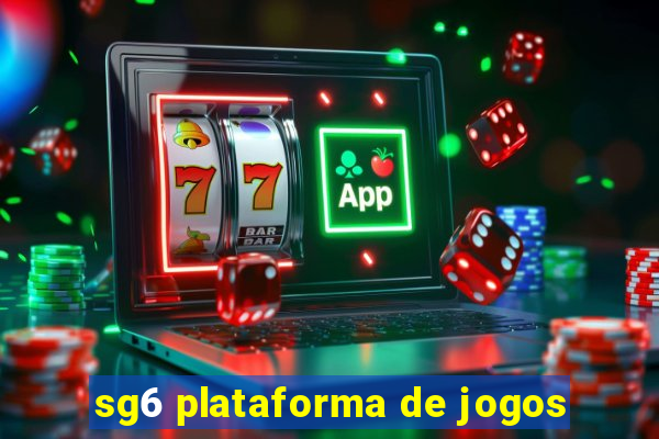 sg6 plataforma de jogos