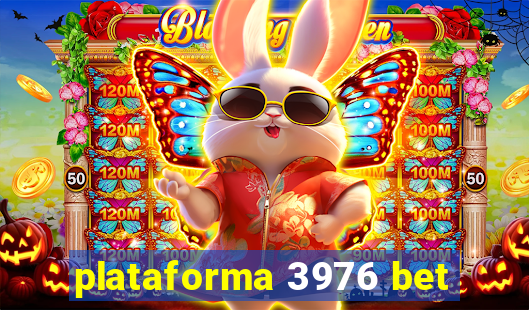 plataforma 3976 bet