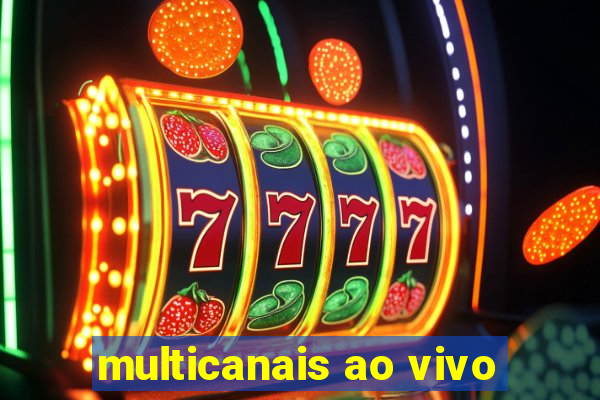 multicanais ao vivo