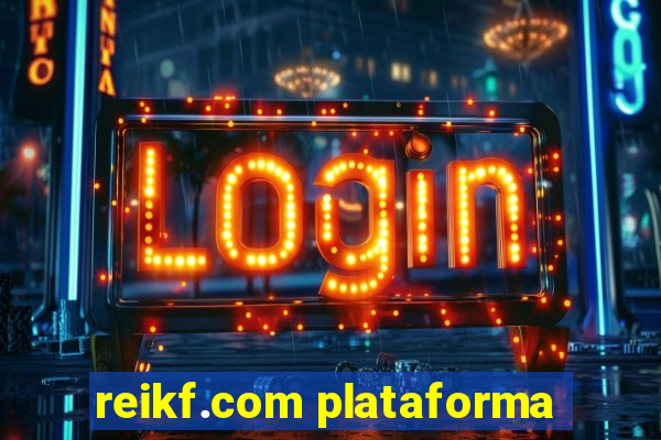 reikf.com plataforma