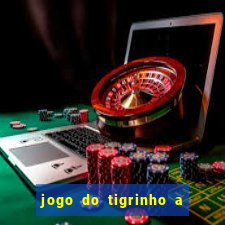 jogo do tigrinho a partir de r$ 1