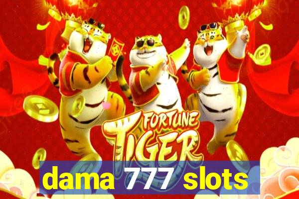 dama 777 slots