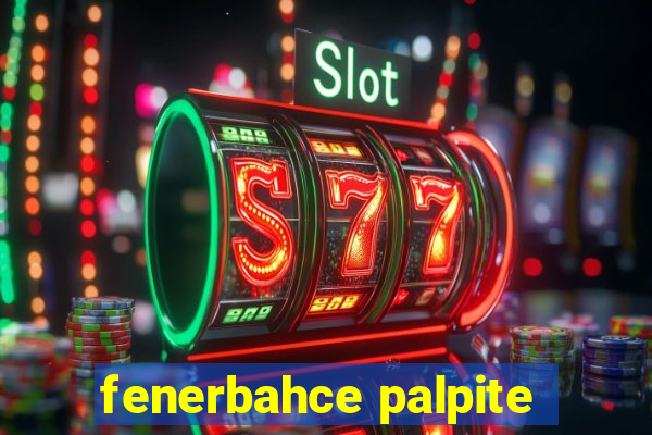 fenerbahce palpite