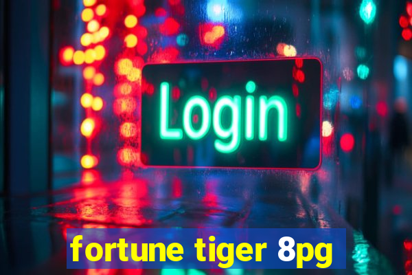 fortune tiger 8pg