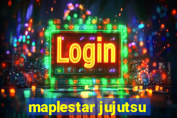 maplestar jujutsu