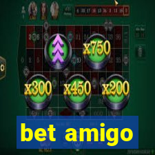 bet amigo