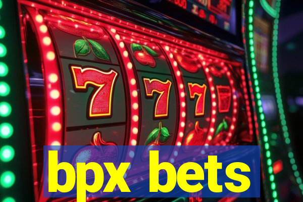 bpx bets