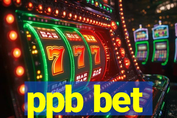 ppb bet